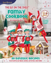 Buy Elf On The Shelf Family Cookbook