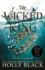 Buy The Wicked King (The Folk of the Air #2)