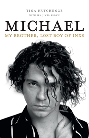 Buy Michael - My brother, lost boy of INXS