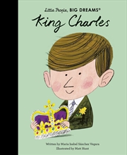 Buy King Charles (Little People, Big Dreams)