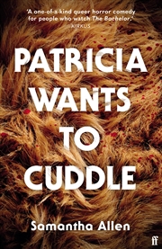 Buy Patricia Wants to Cuddle