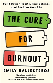 Buy The Cure For Burnout