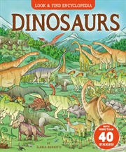 Buy Dinosaurs (Look and Find Encyclopedia)