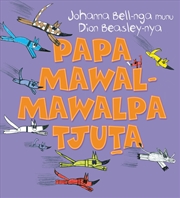 Buy Too Many Cheeky Dogs (Papa Mawal-mawalpa Tjuta)