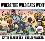 Buy Where the Wild Dads Went