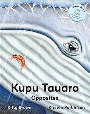 Buy Kupu Tauaro - Opposites (Reo Pepi Toru Series 3)