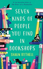 Buy Seven Kinds of People You Find in Bookshops