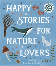 Buy Happy Stories for Nature Lovers