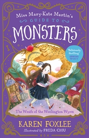 Buy The Wrath of the Woolington Wyrm: Miss Mary-Kate Martin's Guide to Monsters 1