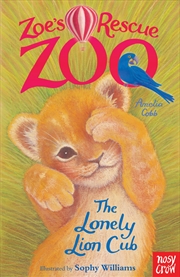 Buy The Lonely Lion Cub (Zoe's Rescue Zoo)