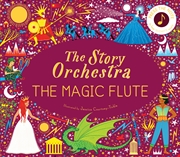 Buy The Magic Flute (Story Orchestra)