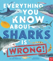 Buy Everything You Know About Sharks is Wrong