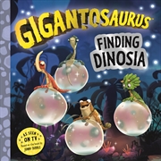 Buy Finding Dinosia (Gigantosaurus)