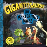 Buy The Mysterious Maze (Gigantosaurus)