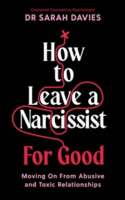 Buy How to Leave a Narcissist ... For Good