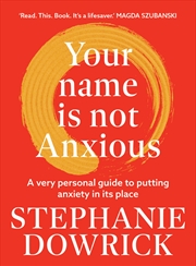 Buy Your Name is Not Anxious