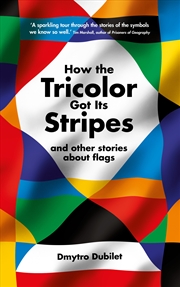 Buy How the Tricolor Got Its Stripes