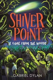 Buy It Came From The Woods (Shiver Point)