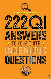 Buy 222 QI Answers to Your Quite Ingenious Questions