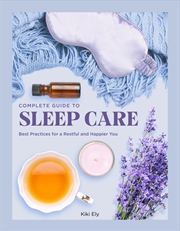 Buy The Complete Guide to Sleep Care