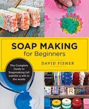 Buy Soap Making for Beginners