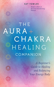 Buy The Aura and Chakra Healing Companion