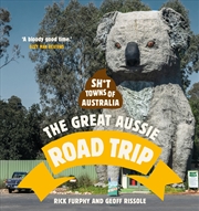 Buy Sh*t Towns of Australia: The Great Aussie Road Trip