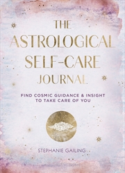 Buy The Astrological Self-Care Journal