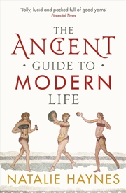 Buy The Ancient Guide to Modern Life