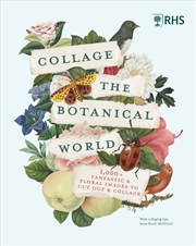 Buy Collage the Botanical World (RHS)