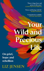 Buy Your Wild and Precious Life