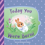 Buy Today You Were Born! (Clever Lift the Flap Stories)