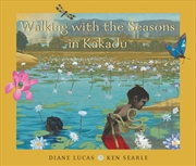 Buy Walking with the Seasons in Kakadu