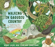 Buy Walking in Gagudju Country: Exploring the Monsoon Forest