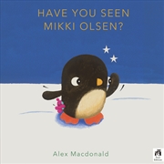 Buy Have You Seen Mikki Olsen?