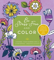 Buy Be Stress Free and Color