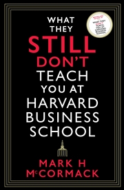 Buy What They Still Don't Teach You At Harvard Business School