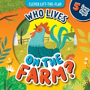 Buy Who Lives on the Farm (Clever Lift the Flap)