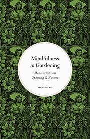 Buy Mindfulness in Gardening