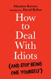 Buy How to Deal With Idiots