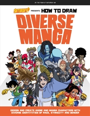 Buy How to Draw Diverse Manga (Saturday AM Presents)