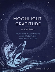 Buy Moonlight Gratitude: A Journal