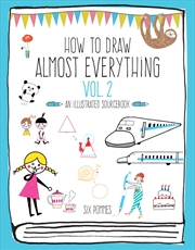 Buy How to Draw Almost Everything Volume 2