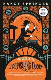 Buy The Case of the Disappearing Duchess: Enola Holmes 6