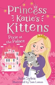 Buy Pixie at the Palace (Princess Katie's Kittens 1)