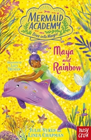 Buy Maya and Rainbow (Mermaid Academy 3)