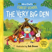 Buy The Very Big Den (Mrs Owl's Forest School)