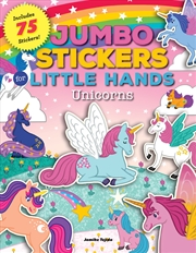 Buy Unicorns (Jumbo Stickers for Little Hands)