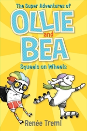 Buy Squeals on Wheels: The Super Adventures of Ollie and Bea 2