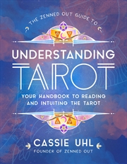 Buy The Guide to Understanding Tarot (Zenned Out)